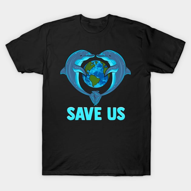 Earth Day Dolphins Environment Protection Climate Change Design T-Shirt by Dr_Squirrel